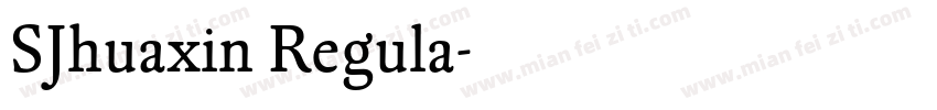 SJhuaxin Regula字体转换